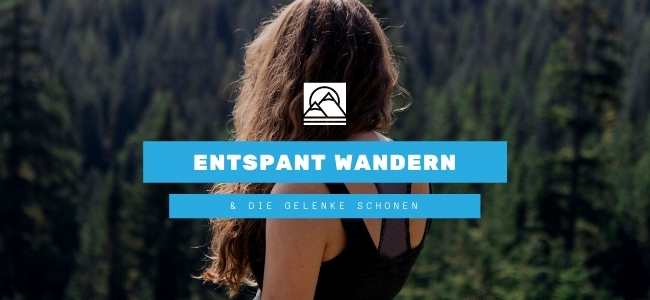 Wandern und Gelenke schonen